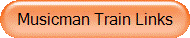 Musicman Train Links